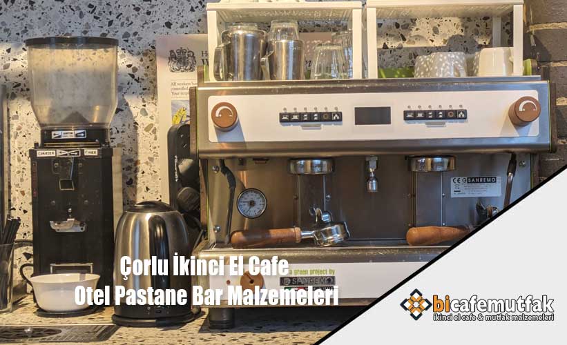 Çorlu İkinci El Cafe Otel Pastane Bar Malzemeleri